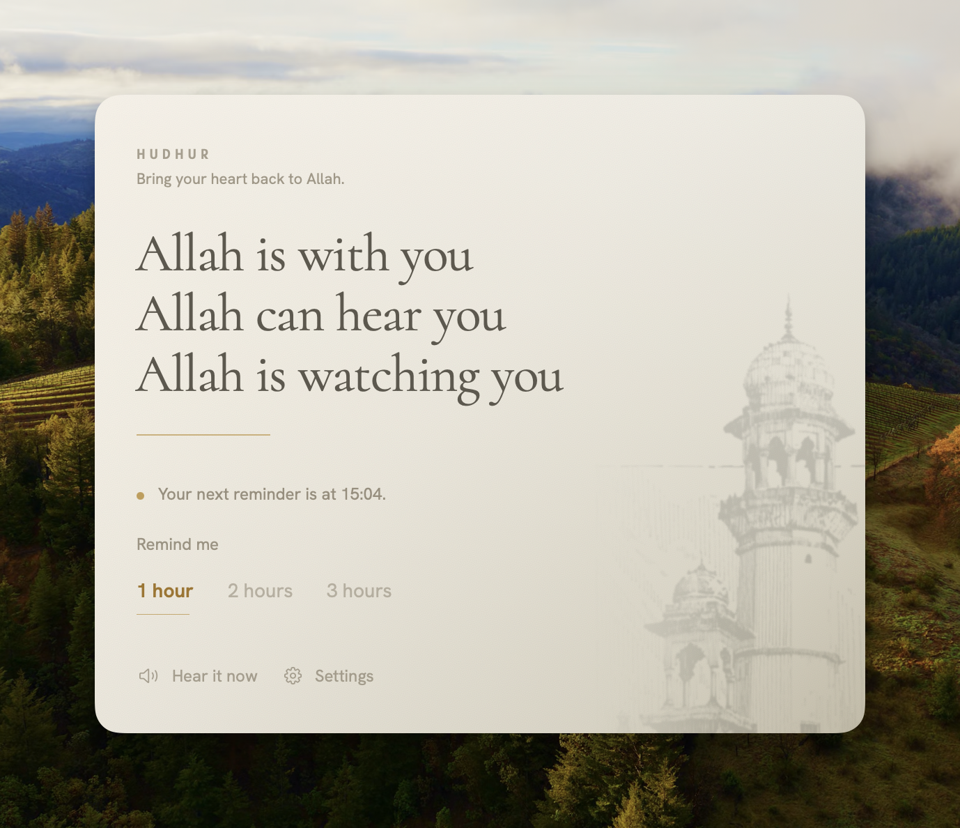 The HUDHUR popover, opened from the menu bar on a Mac desktop: “Allah is with you, Allah can hear you, Allah is watching you”, with the next reminder due at 15:04 and a choice of a one, two, or three hour rhythm.